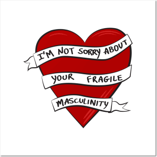 Fragile Masculinity Posters and Art